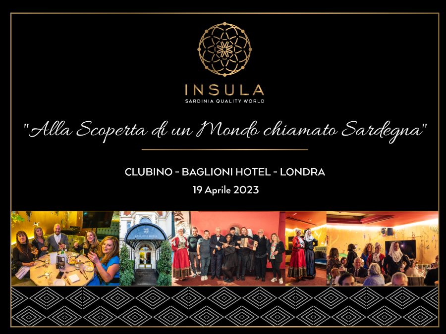Evento "Alla scoperta di un Mondo chiamato Sardegna" Baglione Hotel - Londra 19 Aprile 2023