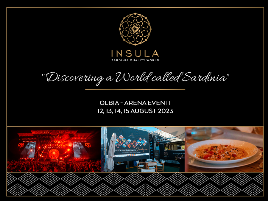 Event "Discovering a World called Sardinia" - Arena Eventi - Olbia 12, 13, 14, 15 August 2023